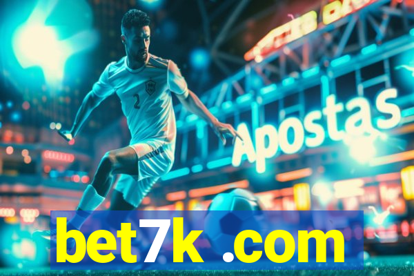 bet7k .com